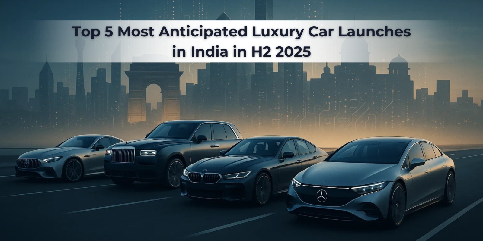 5 Most Anticipated Luxury Car Launches in India